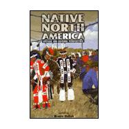 Native North America : Critical and Cultural Perspectives