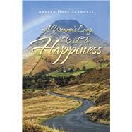 A Woman’s Long Road to Happiness