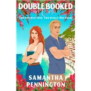 Double Booked in Corfu TWO RESERVATIONS, TWO RIVALS, ONE ROOM... WHAT COULD GO WRONG?