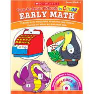 Turn-to-Learn Wheels in Color: Early Math 25 Ready-to-Go Manipulative Wheels That Help Children Practice and Master Key Early Math Skills