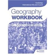 Cambridge International As and a Stage Geography Skills Workbook