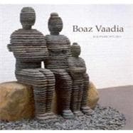 Boaz Vaadia Sculpture 1971 - 2012