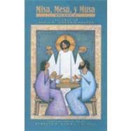 Misa, Mesa, y Musa, Volume 2 : Liturgy in the U. S. Hispanic Church