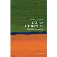 Latinx Literature A Very Short Introduction,9780197663769
