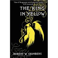 The King in Yellow, Deluxe Edition An early classic of the weird fiction genre
