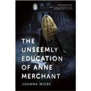 The Unseemly Education of Anne Merchant