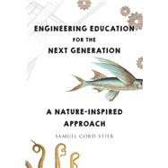 Engineering Education for the Next Generation