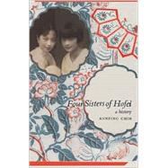 Four Sisters of Hofei : A History