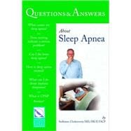 Questions  &  Answers About Sleep Apnea