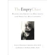 Empty Chair : Handling Grief on Holidays and Special Occasions
