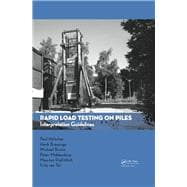 Rapid Load Testing on Piles: Interpretation Guidelines