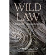 Wild Law : A Manifesto for Earth Justice
