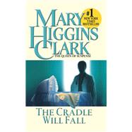 The Cradle Will Fall A Novel