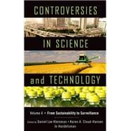 Controversies in Science and Technology From Sustainability to Surveillance