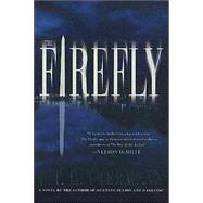 The Firefly A Novel