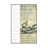 Writers Harvest 3 : A Collection of New Fiction