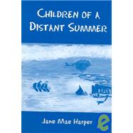 Children of a Distant Summer