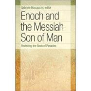 Enoch and the Messiah Son of Man