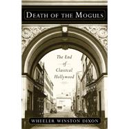 Death of the Moguls