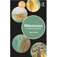 Milestones in African Literature