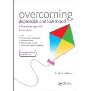 Overcoming Depression and Low Mood: A Five Areas Approach, Fourth Edition