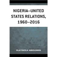 Nigeria–united States Relations, 1960–2016