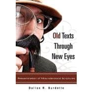 Old Texts Through New Eyes