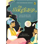 The Storyteller Tales from the Arabian Nights (10th Anniversary Edition)