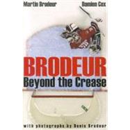 Brodeur : Beyond the Crease