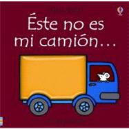 Este No Es Mi Camion...: Tiene La Caja Muy Blanda/ It's Too Squashy