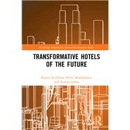 Transformative Hotels of the Future