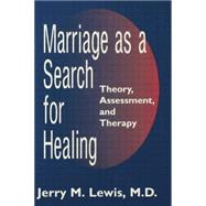 Marriage A Search For Healing