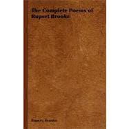 The Complete Poems of Rupert Brooke