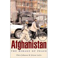 Afghanistan: The Mirage of Peace