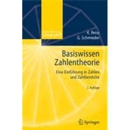 Basiswissen Zahlentheorie: Eine Einfuhrung in Zahlen Und Zahlbereiche