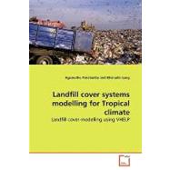 Landfill Cover Systems Modelling for Tropical Climate