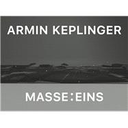 Armin Keplinger: Mass : One Cat. Kunstverein Heilbronn
