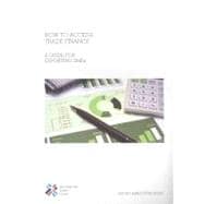 How to Access Trade Finance A Guide for Exporting Smes