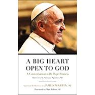 A Big Heart Open to God