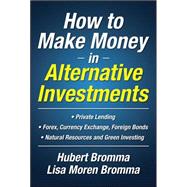 How to Make Money in Alternative Investments