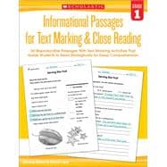 Informational Passages for Text Marking & Close Reading: Grade 1 20 Reproducible Passages With Text-Marking Activities That Guide Students to Read Strategically for Deep Comprehension