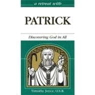 A Retreat With Patrick