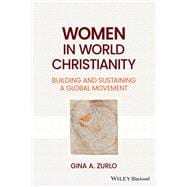Women in World Christianity Building and Sustaining a Global Movement