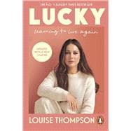 Lucky Learning to live again