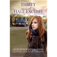 Thirty and a Half Excuses A Rose Gardner Mystery