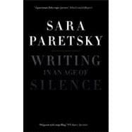 Writing In An Age Of Silence