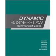 Dynamic Business Law:  Summarized Cases