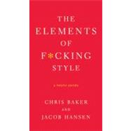 The Elements of F*cking Style A Helpful Parody