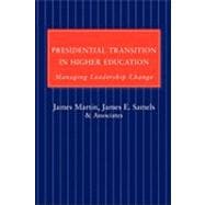Presidential Transition in Higher Education