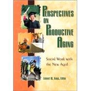 Perspectives on Productive Aging